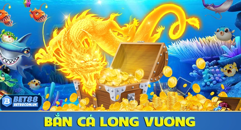 Bắn Cá Long Vương