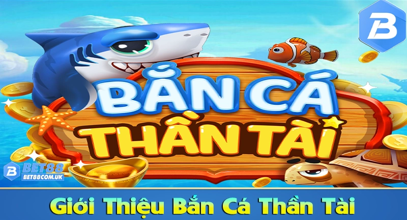 Bắn Cá Thần Tài