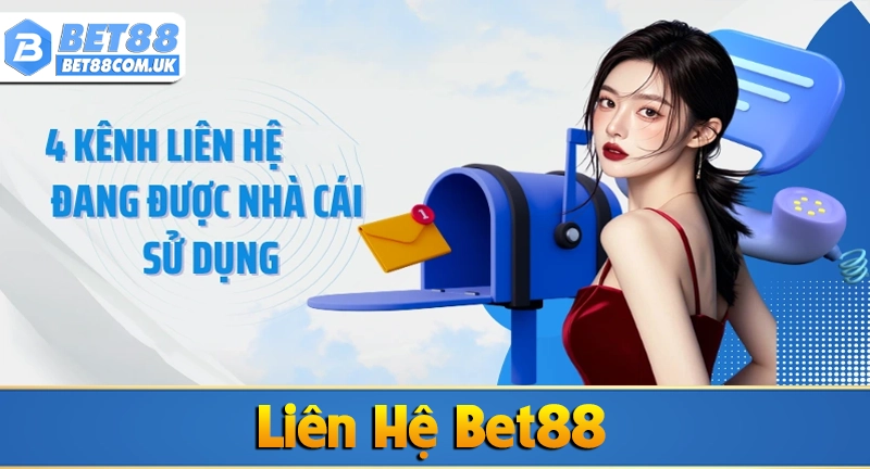4 kênh liên hệ với nhà cái Bet88